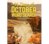 31 Days of October Word Search: Make Every Day a Puzzle Day (Daily Word Search Books for Every Season)