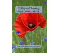 31 Days of Praying God's Word: ABIDE