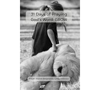 31 Days of Praying God's Word: GROW