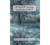 31 Days of Praying God's Word: REST