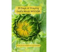 31 Days of Praying God's Word: WISDOM