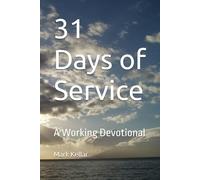 31 Days of Service: A Working Devotional