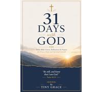 31 Days with God: Daily Bible Verses, Reflections & Prayers for Peace, Hope and Spiritual Growth