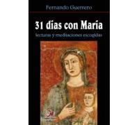 31 Dias Con Matria: Lecturas Y Meditaciones Escogidas
