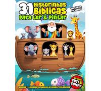 31 Historinhas Bíblicas para Ler e Pintar - Edição em Português: Volume 1 - Aventuras Bíblicas do Antigo Testamento