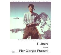 31 jours avec Pier Georgio Frassati (L'Evangile de la vie)