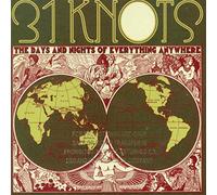 31 Knots - The Days And Nights Of Everyth