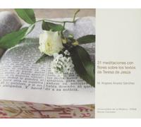 31 MEDITACIONES con Flores Sobre Textos (UNIVERSIDAD DE LA MISTICA)