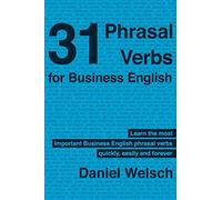 31 Phrasal Verbs for Business English: The Phrasal Verbs you should know for international business