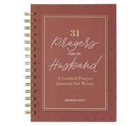 31 Prayers for My Husband; A Guided Prayer Journal