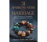 31 Sparkling Gems for Your Marriage: Daily Devotions to Strengthen, Refresh and Reignite Your Love
