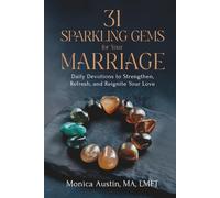 31 Sparkling Gems for Your Marriage: Daily Devotions to Strengthen, Refresh and Reignite Your Love