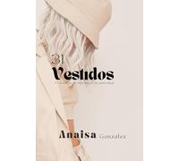 31 Vestidos: El armario de una mujer de autoridad.