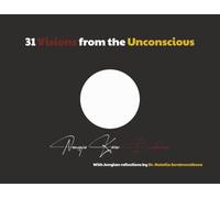 31 Visions from the Unconscious: The Dance of the Painting Brush and the Wandering Soul