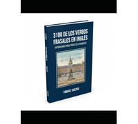 3100 de los verbos frasales en ingles en Oraciones para Todos los Aprendices