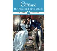 311. The Twists and Turns of Love (The Eternal Collection)
