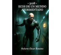 3128 - Ecos de un Mundo Atormentado