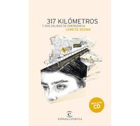 317 Kilometros Y Dos Salidas De Emergencia