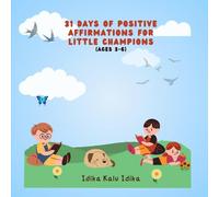31DAYS OF POSITIVE AFFIRMATIONS FOR LITTLE CHAMPIONS (ages 3-6)