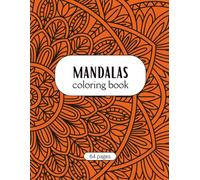 32 Beautiful Mandalas: A Relaxing Adult Coloring Book for Stress Relief, Mindfulness, and Creativity: A Calming Collection of 32 Unique Mandalas to ... Relief, Mindfulness, and Creative Relaxation
