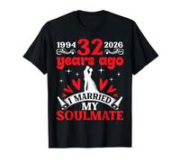 32 Hace años me casé con mi Alma Gemela 32 Aniversario de Bodas Camiseta