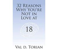 32 Reasons Why You're Not in Love at 18