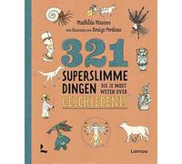 321 superslimme dingen die je moet weten over geschiedenis: (Hardcover) (321 - de leukste weetjesboeken)