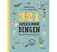 321 superslimme dingen die je moet weten voor je 13 wordt: (Hardcover) (321 - de leukste weetjesboeken)
