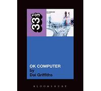33 1/3 - Radiohead's OK Computer: 15