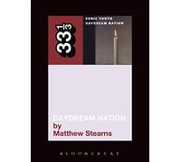 33 1/3 - Sonic Youth's Daydream Nation: 39