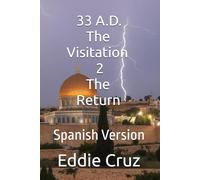 33 A.D. The Visitation 2: The Return