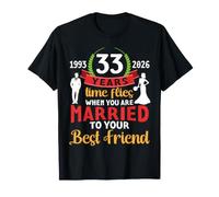 33 Años 1993 2026 Aniversario de Casado con tu Mejor Amigo Camiseta