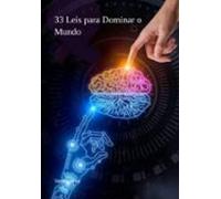 33 Leis Para Dominar O Mundo (ebook)