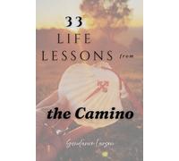 33 Life Lessons from The Camino
