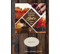 33 Morning Prayers: God's Autumn Gifts ~ LARGE PRINT 14 Pt. Font ~ Fall Prayers ~ Premium Paper