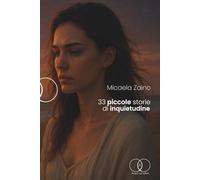 33 piccole storie di inquietudine