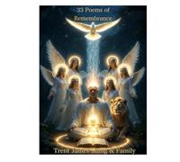 "33" Poems of Remembrance: Poems of Remembrance - An Invitation to Join the Circle of Love: 10 ("I Am" The Book Life of All Existence)