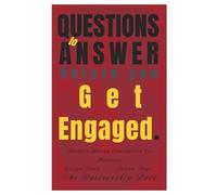 33 Questions to Answer Before You Get Engaged: Build a Strong Foundation for Marriage (The Partnership Path)
