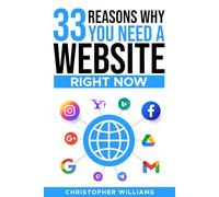 33 Reasons Why You Need a Website Right Now: Maximizing Growth Through Customer Retention: Upselling and Cross-Selling Online