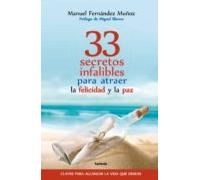 33 Secretos Infalibles Para Atraer La Felicidad Y La Paz