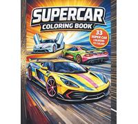 33 Sports Cars, Supercars & Hypercars to Color | Fun Coloring Pages for Boys, Girls & Car Lovers