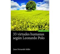 33 Virtudes Humanas Según Leonardo Polo (Astrolabio Filosofía)