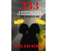 333: A Spiritual Path to Enlightenment: Me vs Me