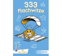 333 Flachwitze: Mit Witz-O-Meter - Witzebuch, Schülerwitze, Witze für Kinder