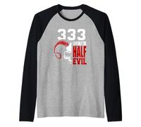 333 I Am Only The Half Devil. Camiseta Manga Raglan