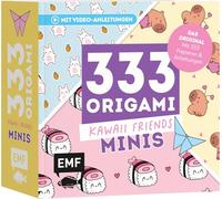 333 Origami Minis - Kawaii-Friends: Dein dekorativer Wendeblock zum kreativen Falten & Notieren (Papier: 70 g/m², 9x9 cm)