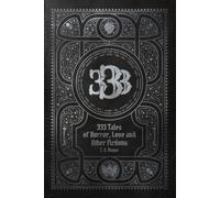 333 Tales of Horror, Love, and Other Fictions