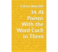 34 AI Poems With the Word Cuck in Them