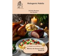 34 Keto Recipes For Lunch: For Those Who Want to Lose Weight or Stay Healthy (Ketogenic Habits)