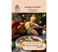 34 Keto Recipes For Lunch: For Those Who Want to Lose Weight or Stay Healthy (Ketogenic Habits)